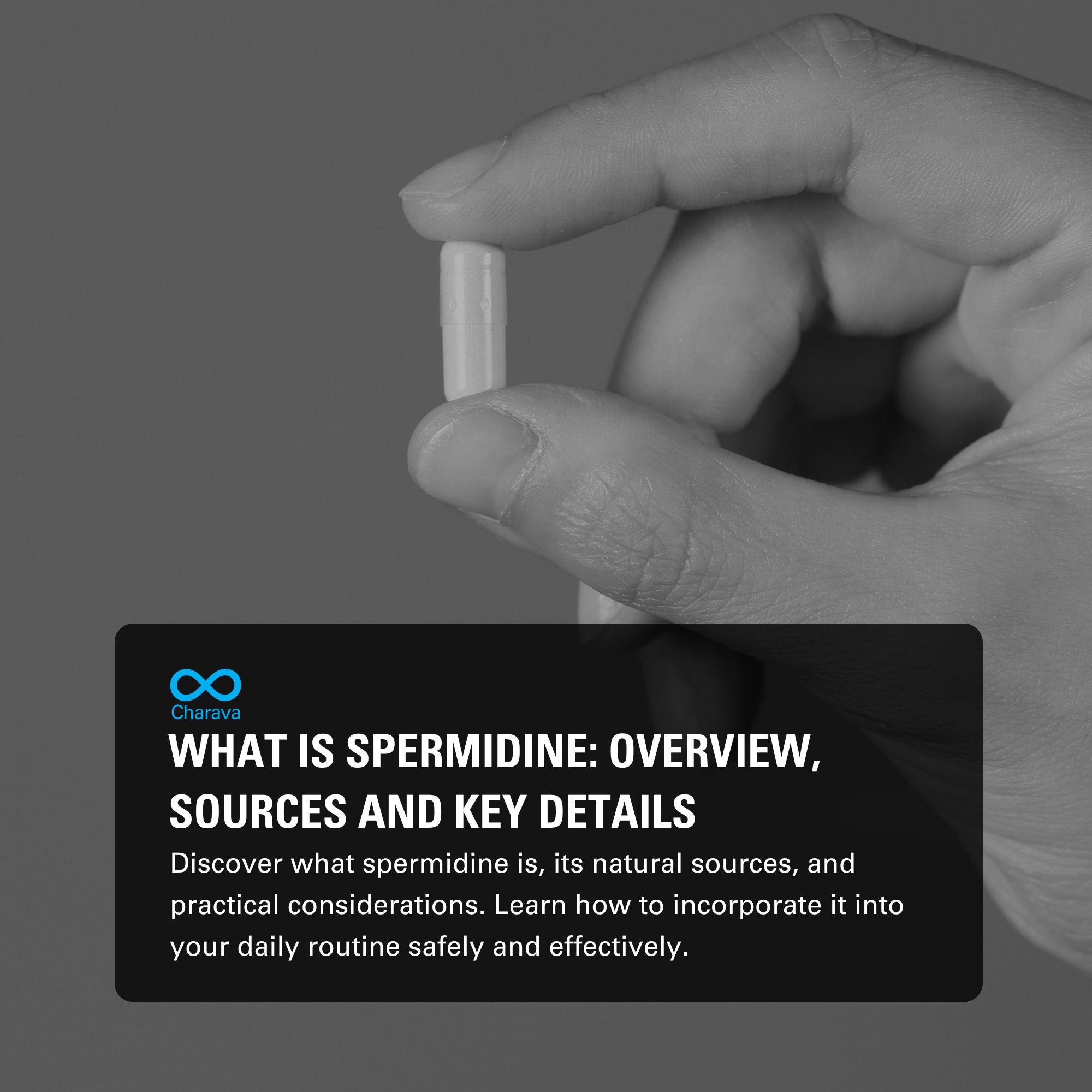 What Is Spermidine: Benefits, Sources and Practical Considerations - Charava Europe